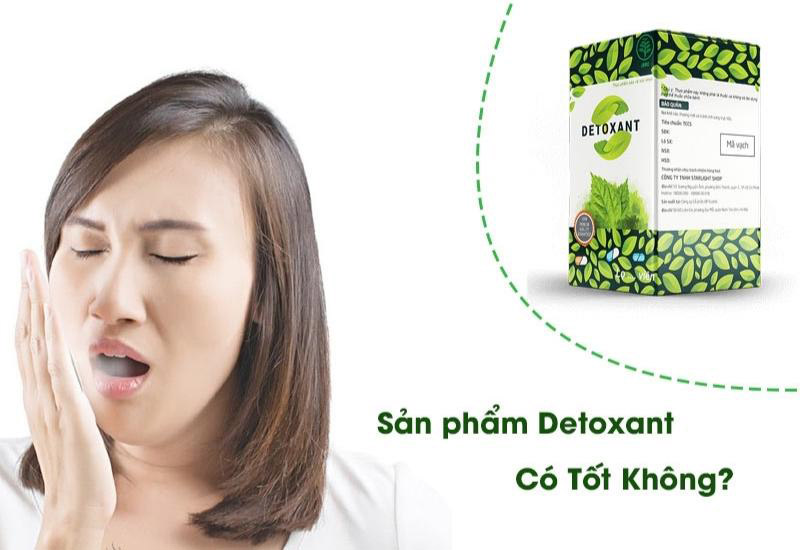 Viên uống Detoxant có tốt không?