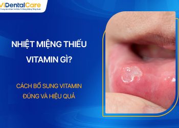 Nhiệt Miệng Thiếu Vitamin Gì? Cách Bổ Sung Đúng Và Hiệu Quả